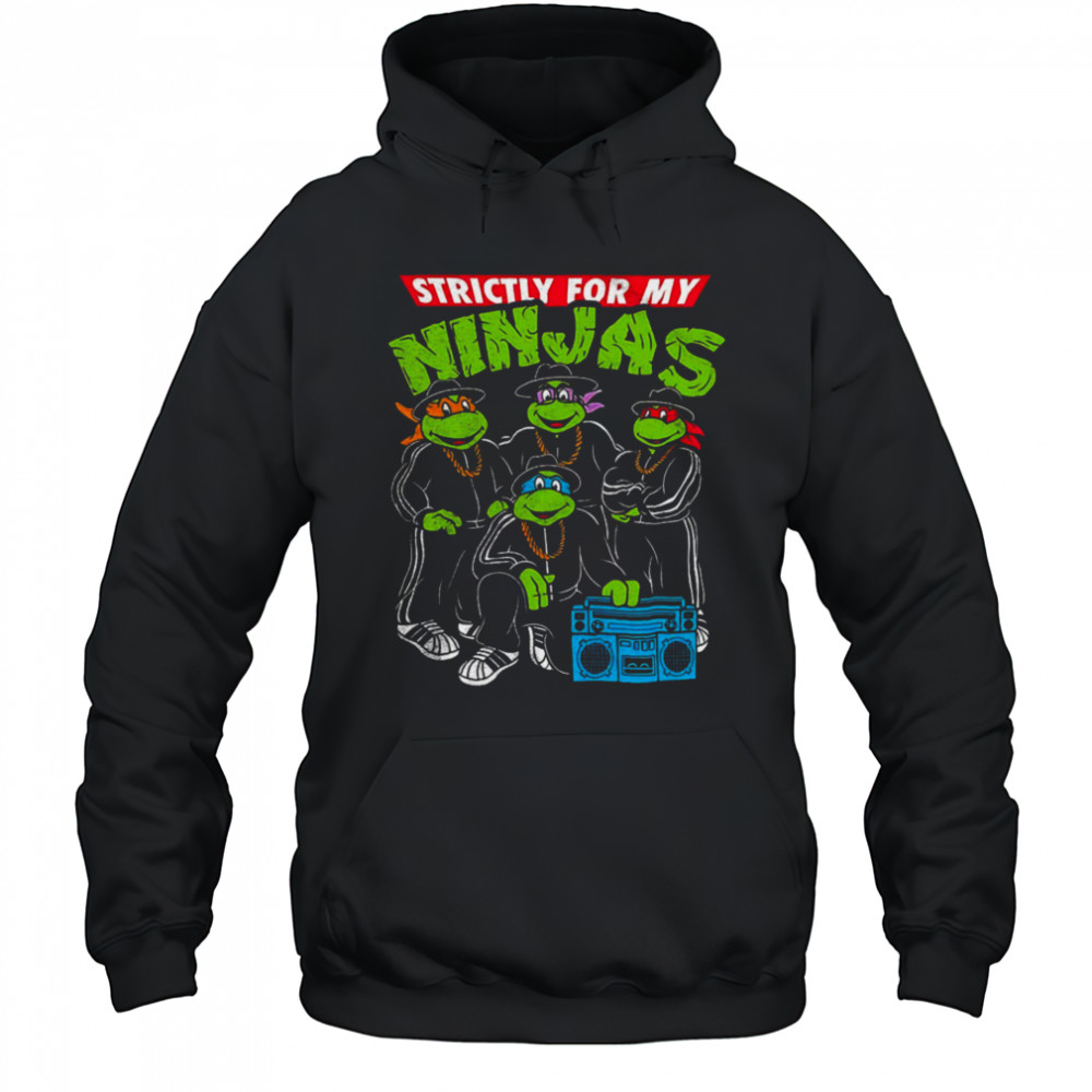 Strictly for my Ninjas shirt Hoodie