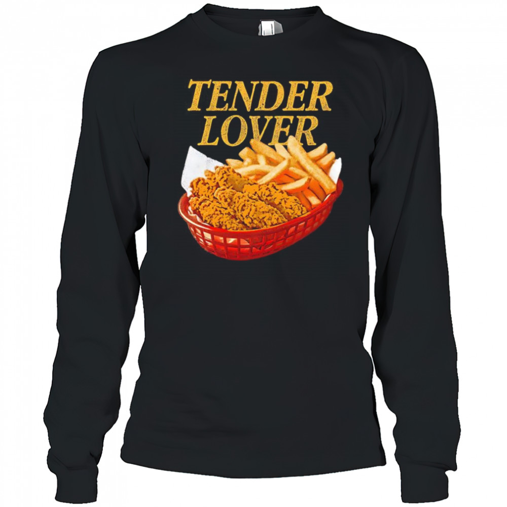 Tender lover shirt Long Sleeved