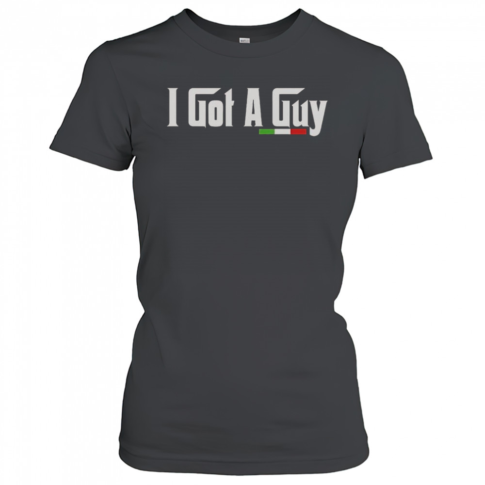 The Godfather I Got A Guy Italia T-Shirt Women's T-shirt