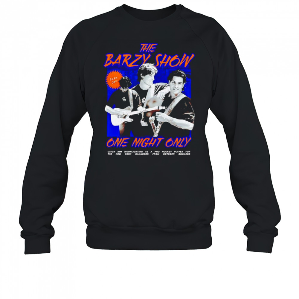 The mathew barzal show one night only shirt Sweatshirt