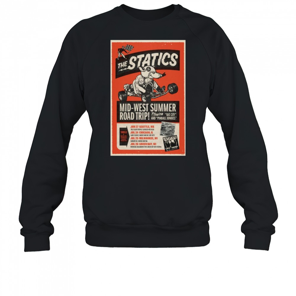 The Statics Mid-West Summer Road Trip in June and July 2025 t-shirt Sweatshirt