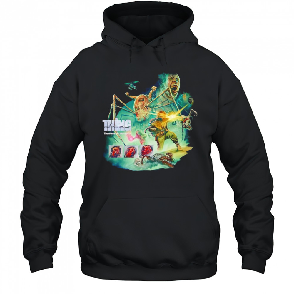 The Thing the ultimate in alien terror shirt Hoodie