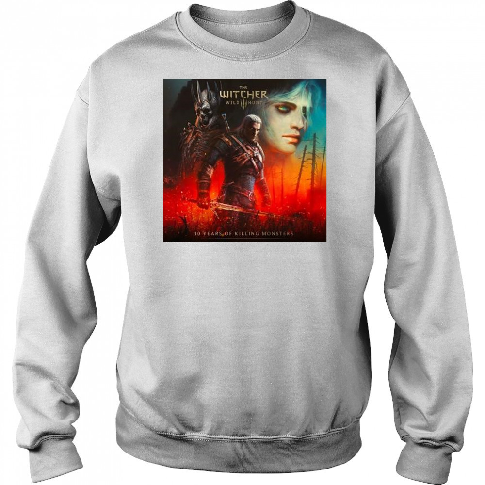 The Witcher 3 Wild Hunt 10 Years Of Killing Monster 2025 t-shirt Hoodie