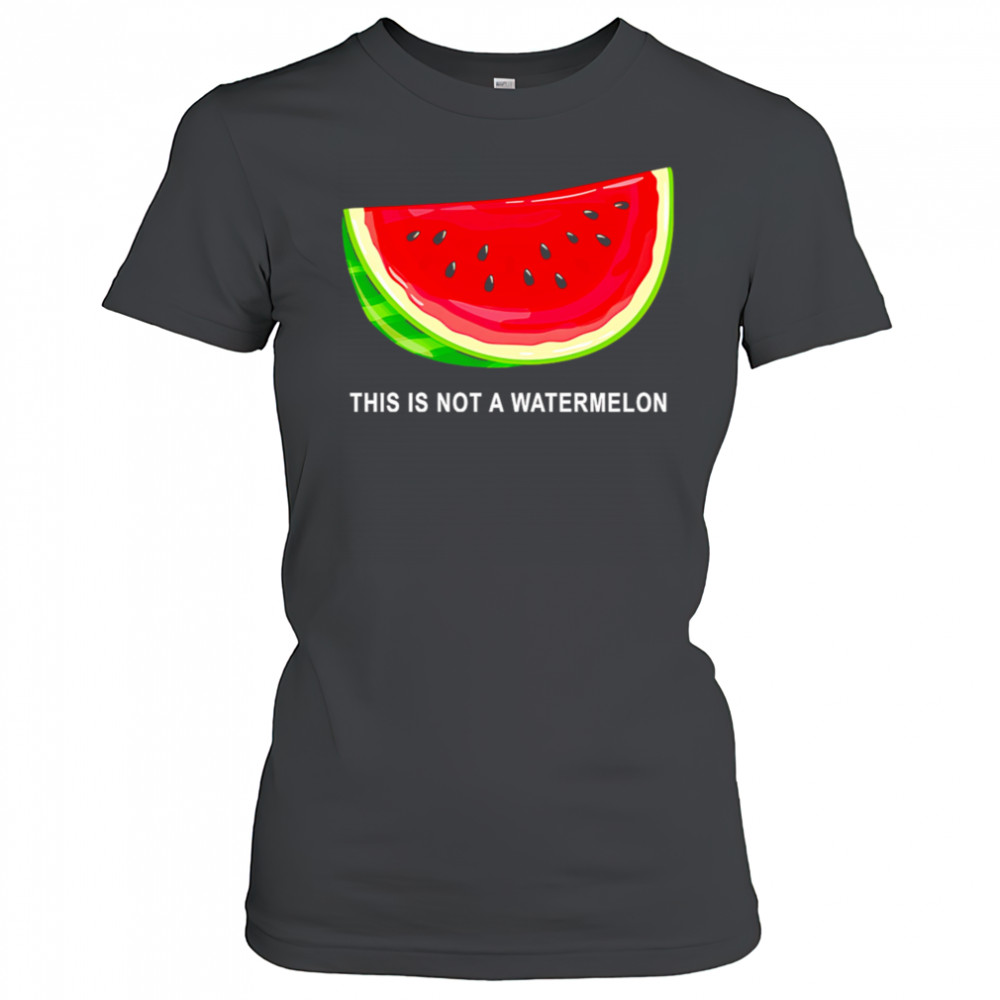 This Is Not A Watermelon Funny shirt Women's T-shirt