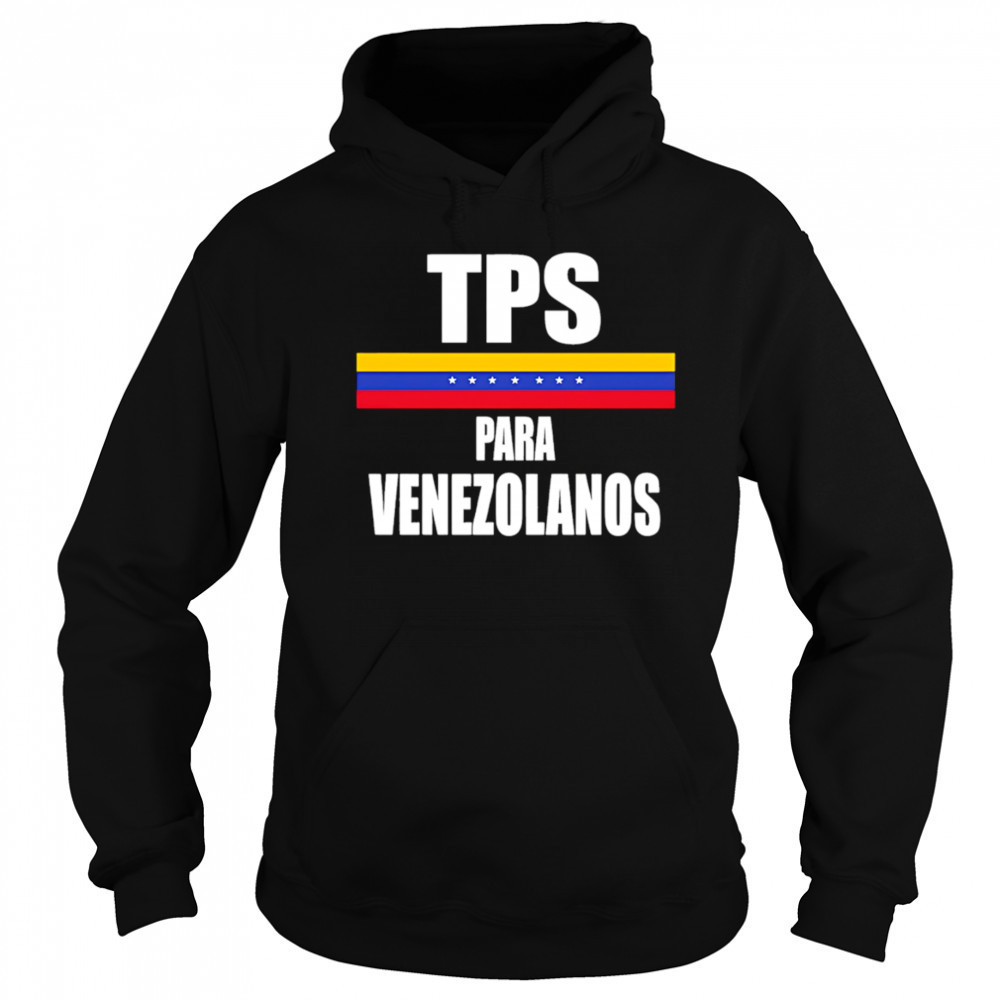 TPS Para Venezolanos shirt Sweatshirt
