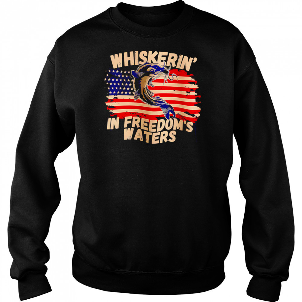 Whiskering in Freedom’s Waters shirt Hoodie