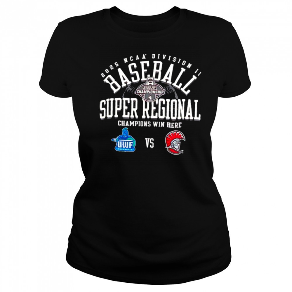 WinCraft West Florida vs Tampa Spartans NCAA Division II Baseball Super Regional Champion Win Here 2025 shirt Women's T-shirt