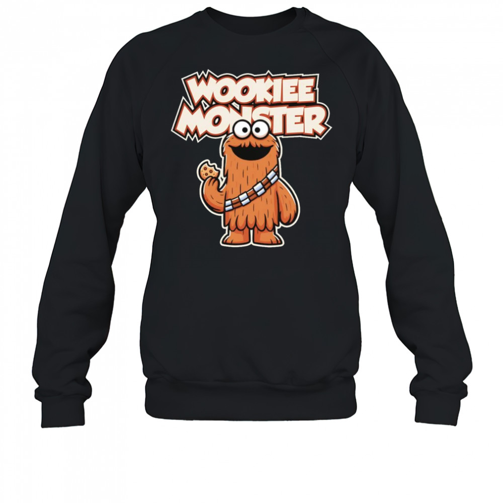 Wookie Monster shirt Sweatshirt