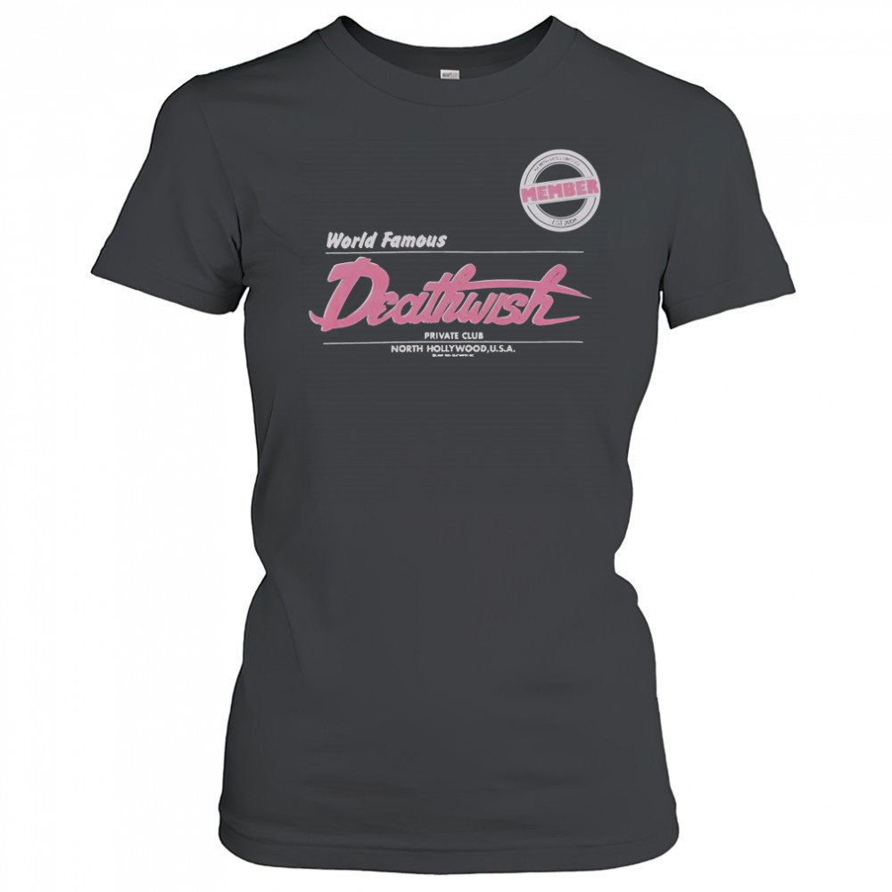 World Famous Deathwish Private Club North Hollywood USA T-Shirt Women's T-shirt