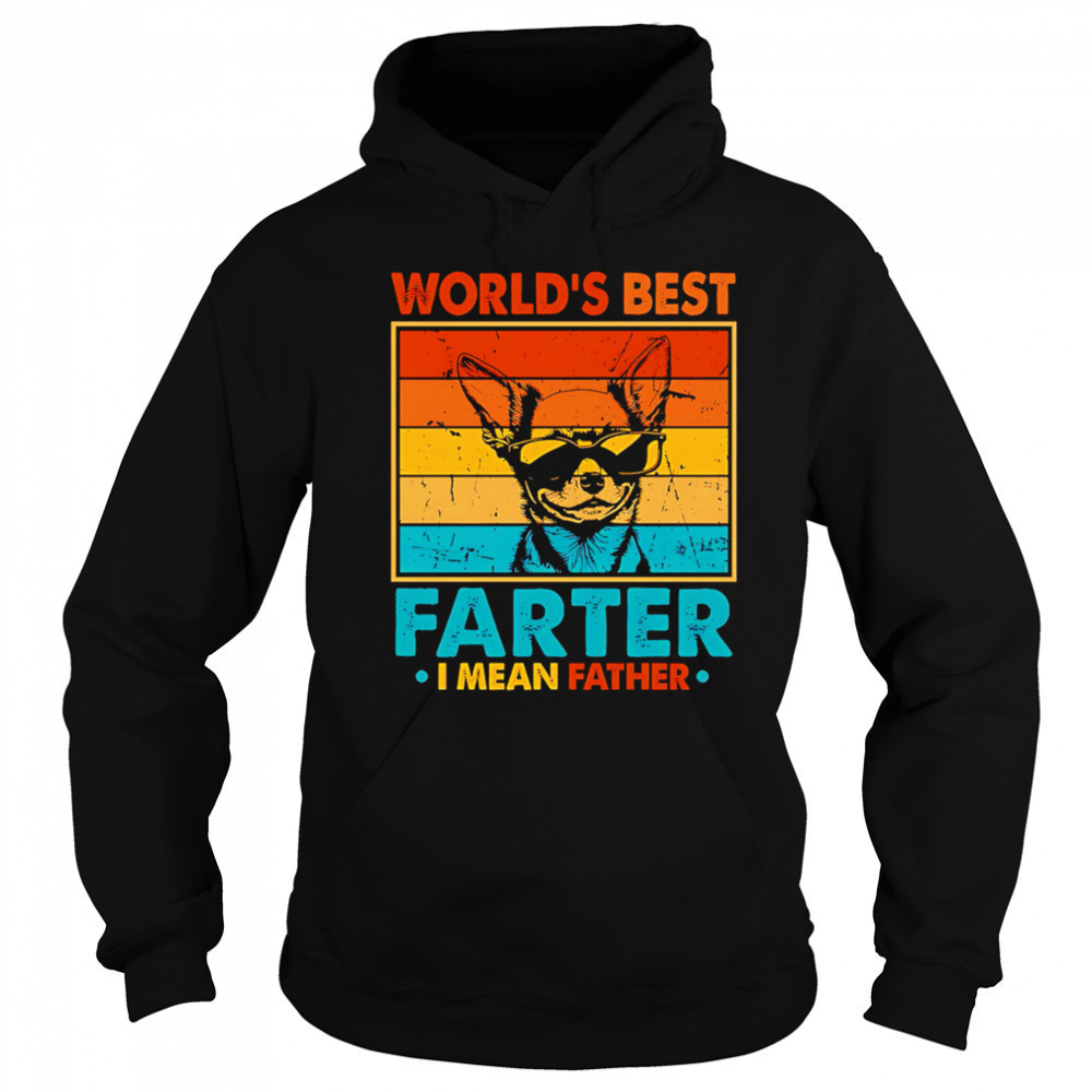 World’s Best Farter I Mean Father Fathers Day Funny Dad Dog shirt Sweatshirt