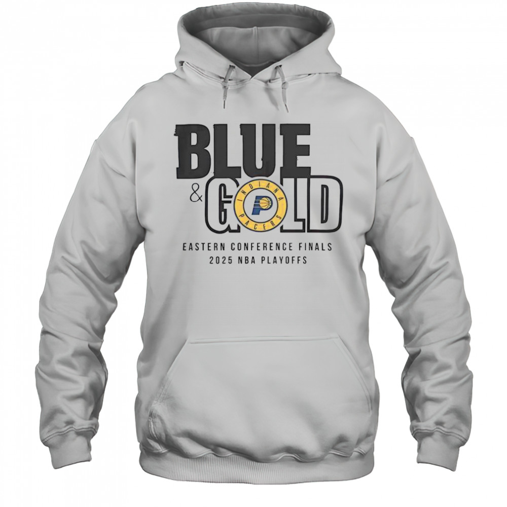 2025 NBA Eastern Conference Finals Indiana Pacers Blue & Gold T-Shirt Hoodie