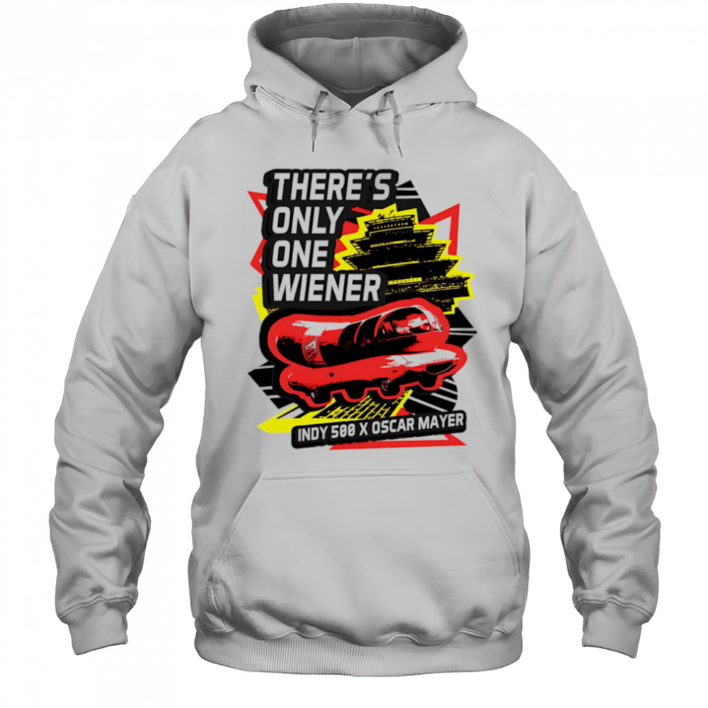 2025 Wienie 500 there’s only one wiener shirt Hoodie