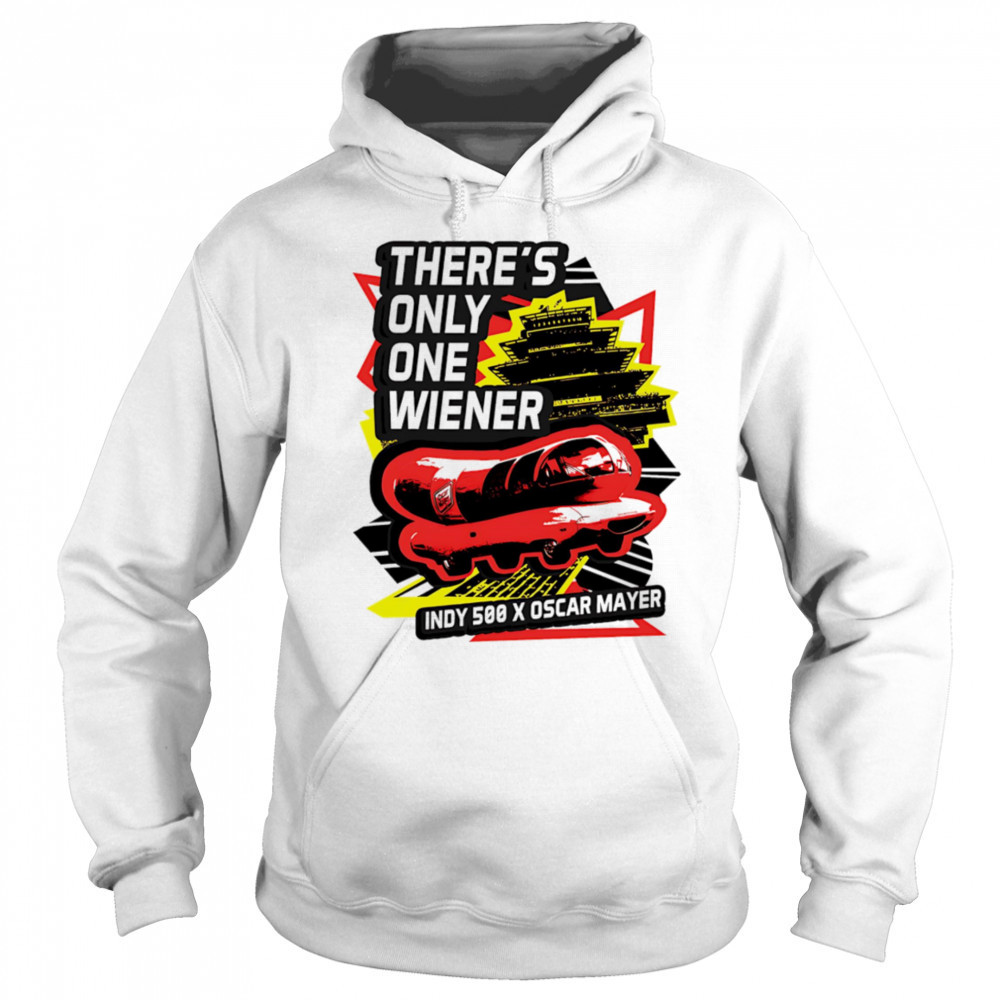 2025 Wienie 500 there’s only one wiener shirt Sweatshirt
