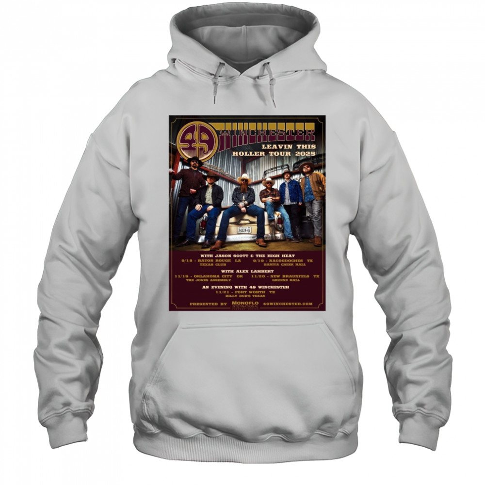 49 Winchester Leavin This Holler Tour 2025 With Jason Scott And The High Heat Poster t-shirt Hoodie
