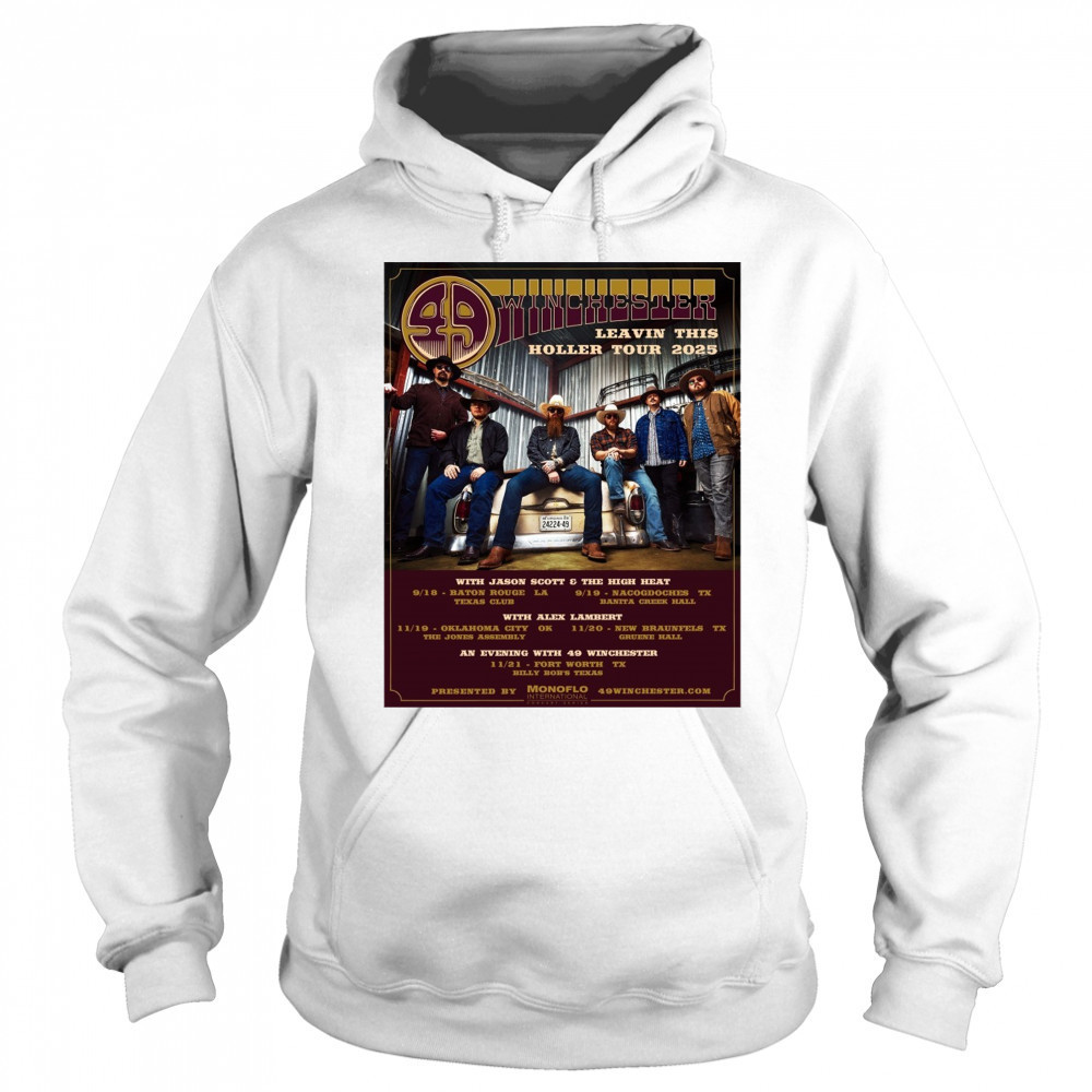 49 Winchester Leavin This Holler Tour 2025 With Jason Scott And The High Heat Poster t-shirt Sweatshirt