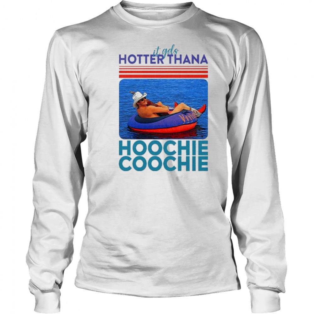 Alan Jackson Hotter Than A Hoochie Coochie Shirt Long Sleeved