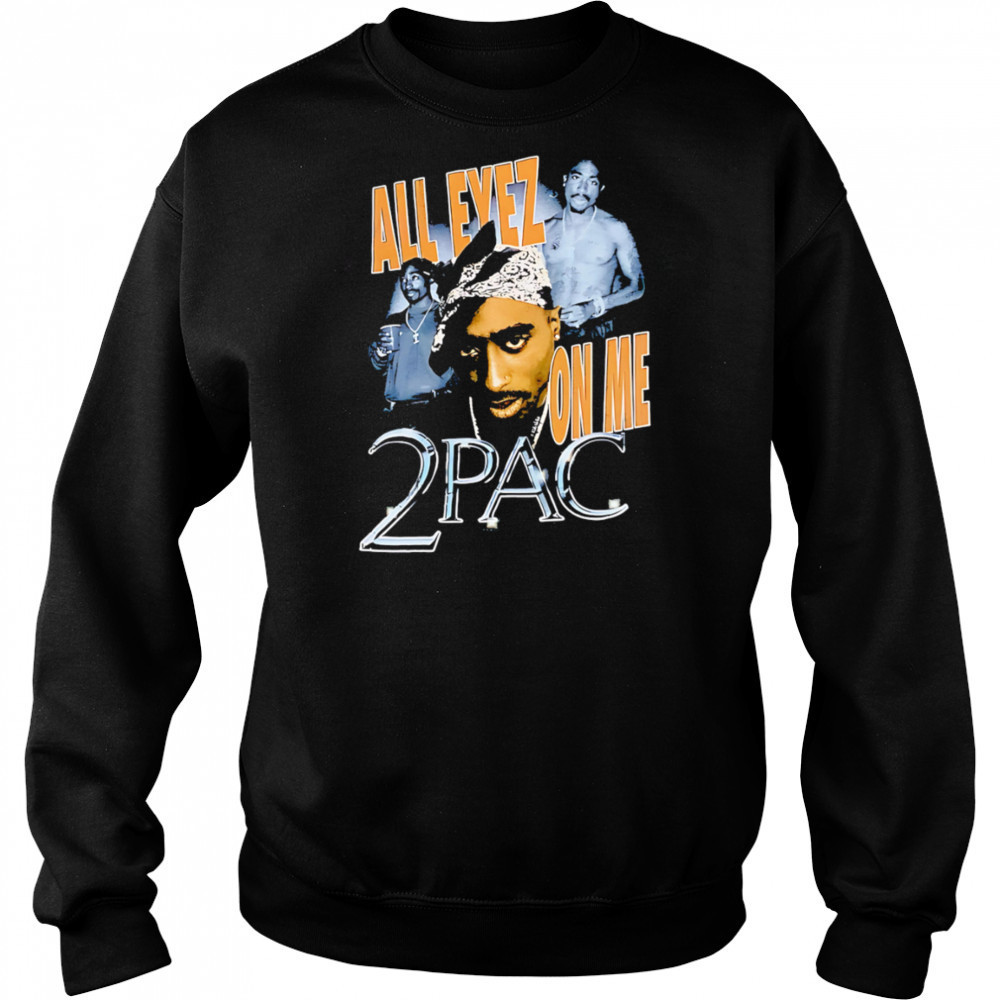 All Eyez On Me 2Pac classic shirt Hoodie