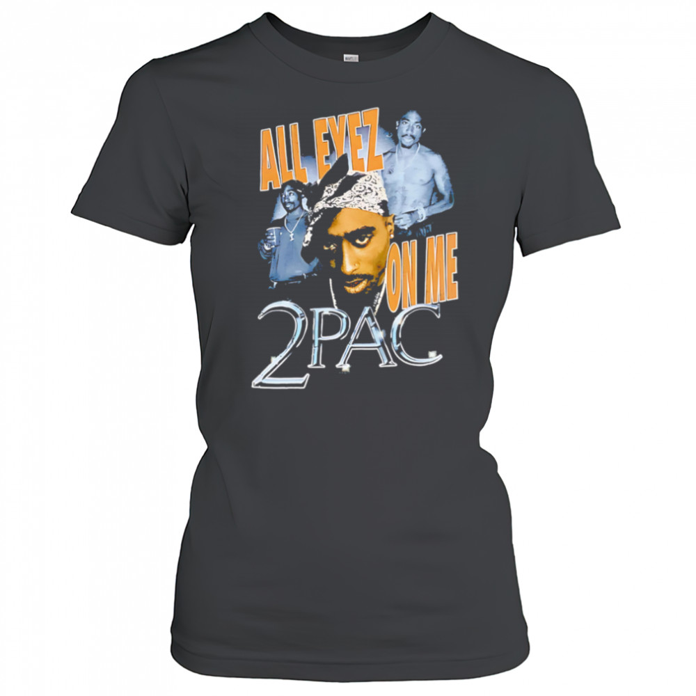 All Eyez On Me 2Pac classic shirt Women's T-shirt