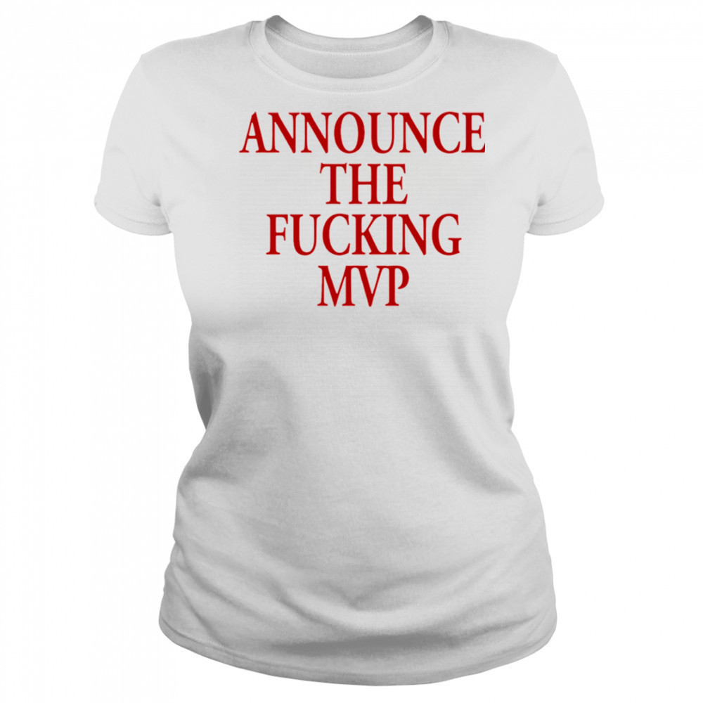 Announce The Fucking MVP shirt Women's T-shirt