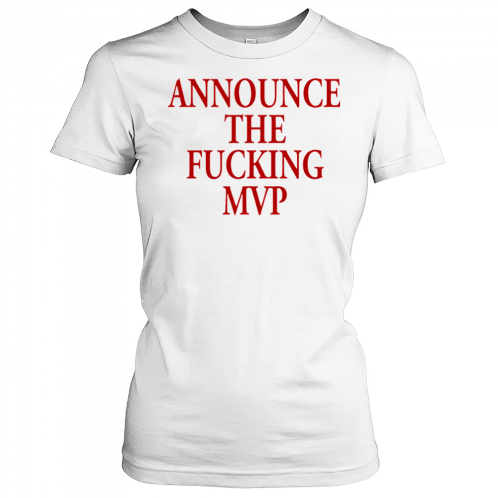 Announce The Fucking MVP shirt Women's T-shirt