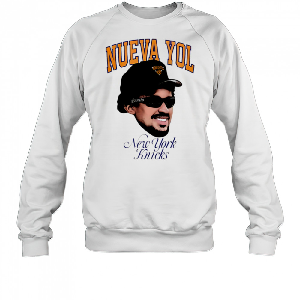Bad Bunny Nuevayol Knicks Benito Fan New York Knicks Basketball shirt Sweatshirt