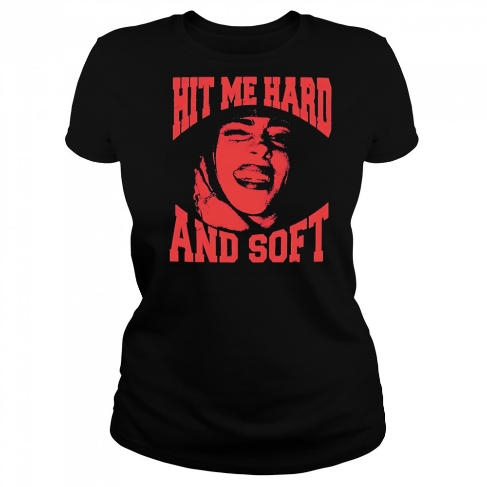Billie Smile Hit Me Hard And Soft shirt Women's T-shirt