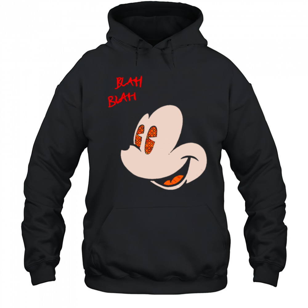 Blah Blah Big Face Mickey shirt Hoodie