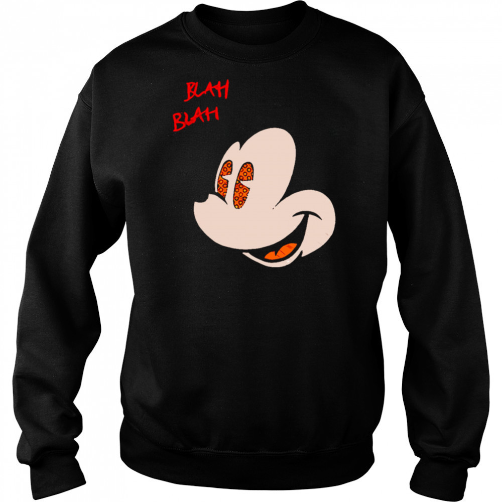Blah Blah Big Face Mickey shirt Hoodie