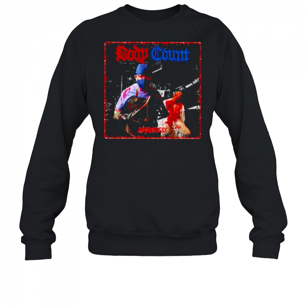 Body Count Merciless Album Cover shirt Sweatshirt
