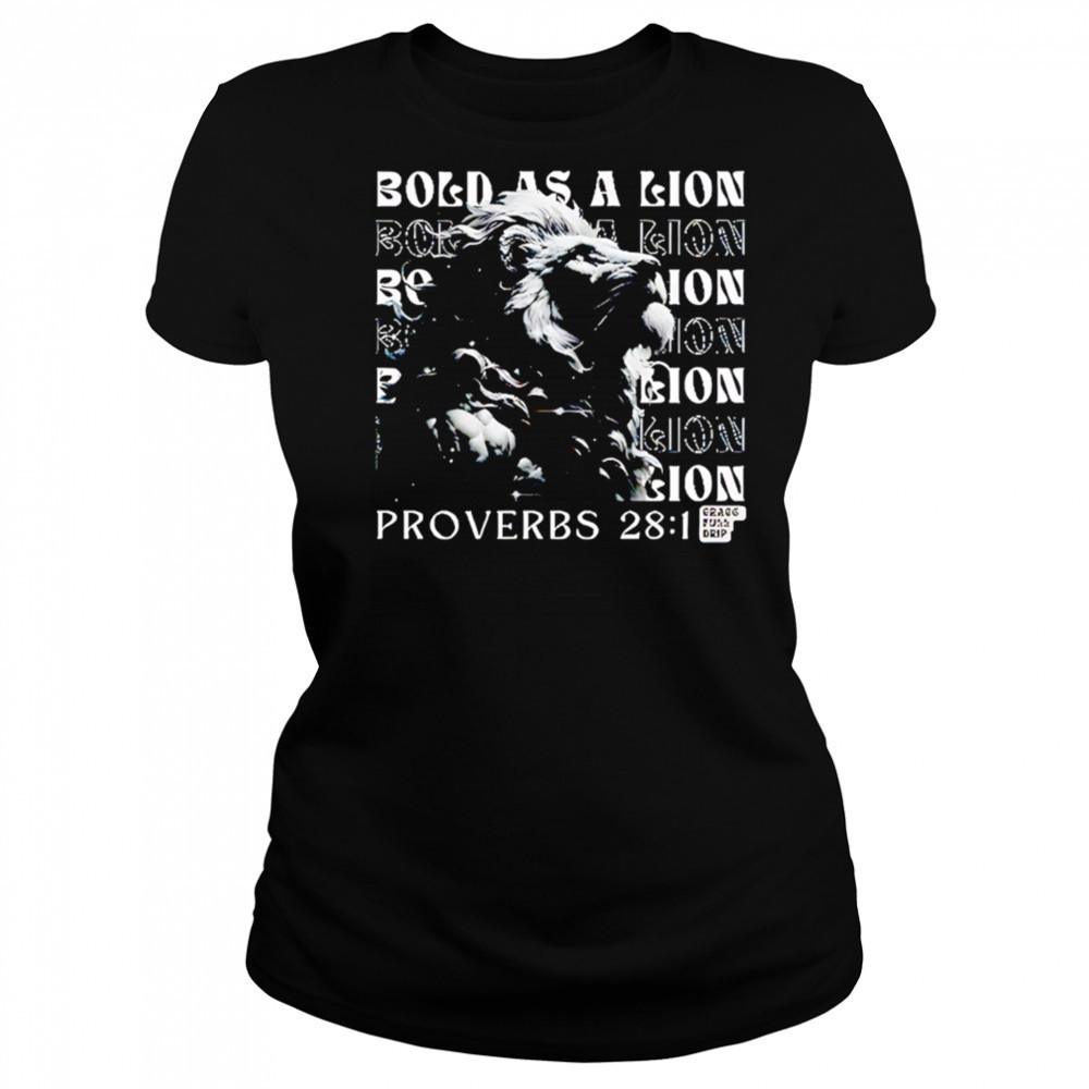 Bold as a Lion repeat Proverbs 28 1 shirt Women's T-shirt