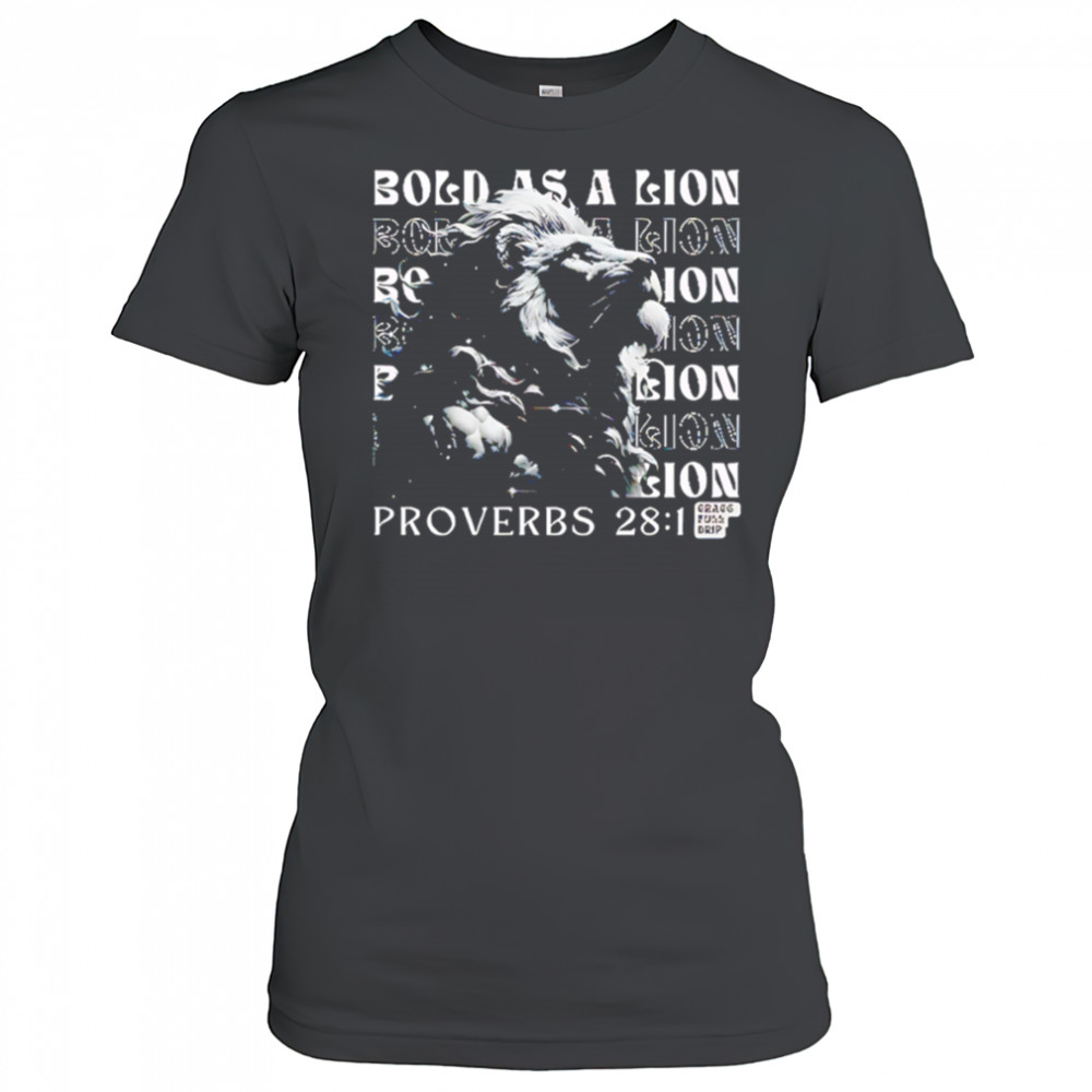 Bold as a Lion repeat Proverbs 28 1 shirt Women's T-shirt