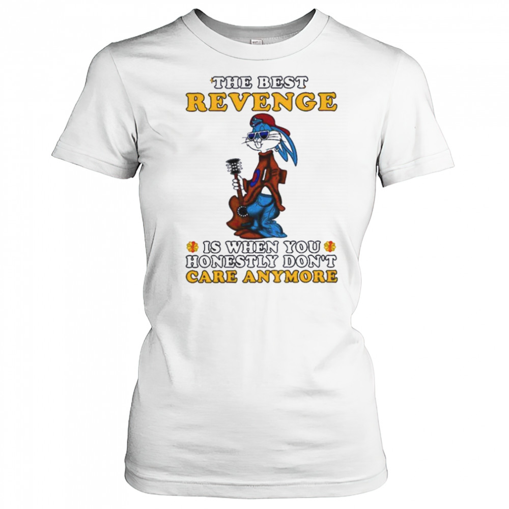 Bunny the best revenge is when you honestly don’t care anymore shirt Women's T-shirt