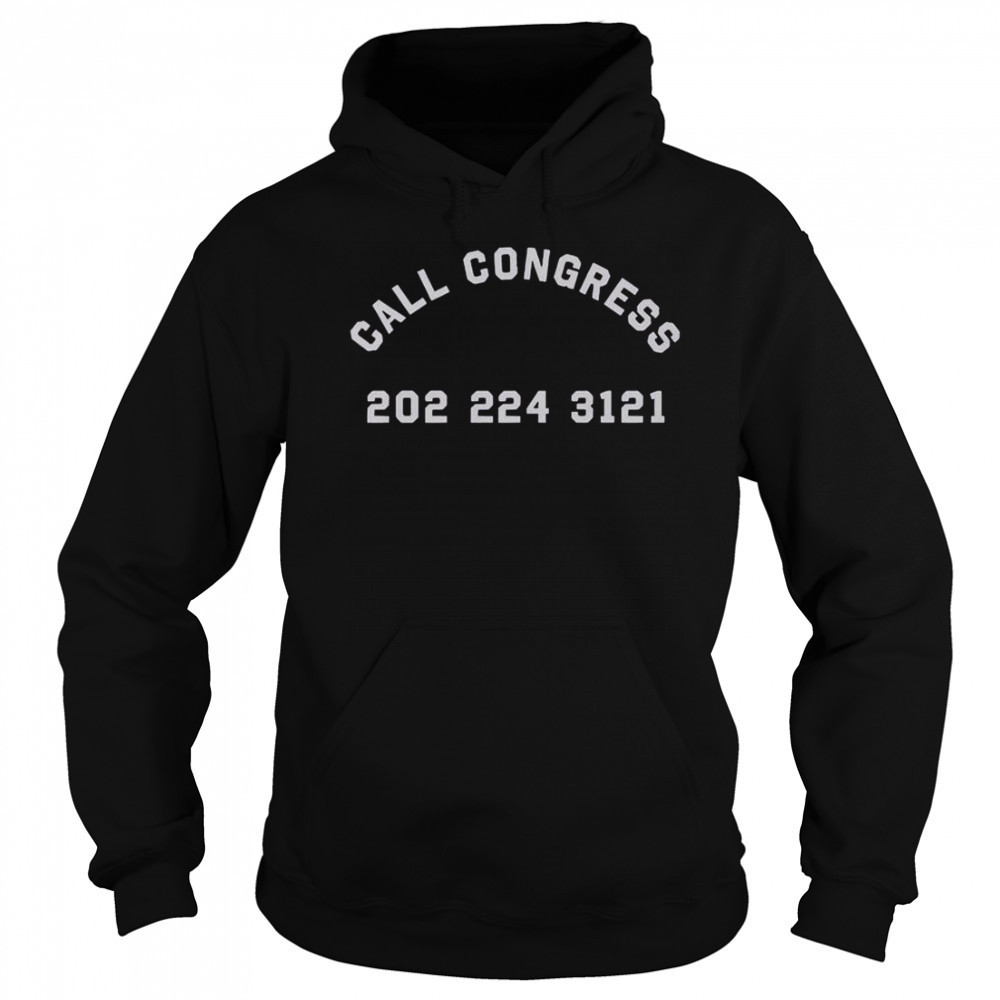 Call Congress 202 224 3123 T-Shirt Sweatshirt