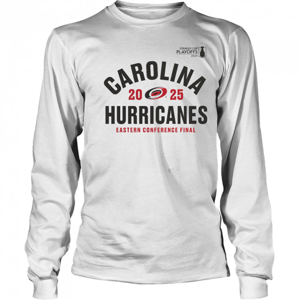 Carolina Hurricanes 2025 Stanley Cup Playoffs Eastern Conference Final shirt Long Sleeved
