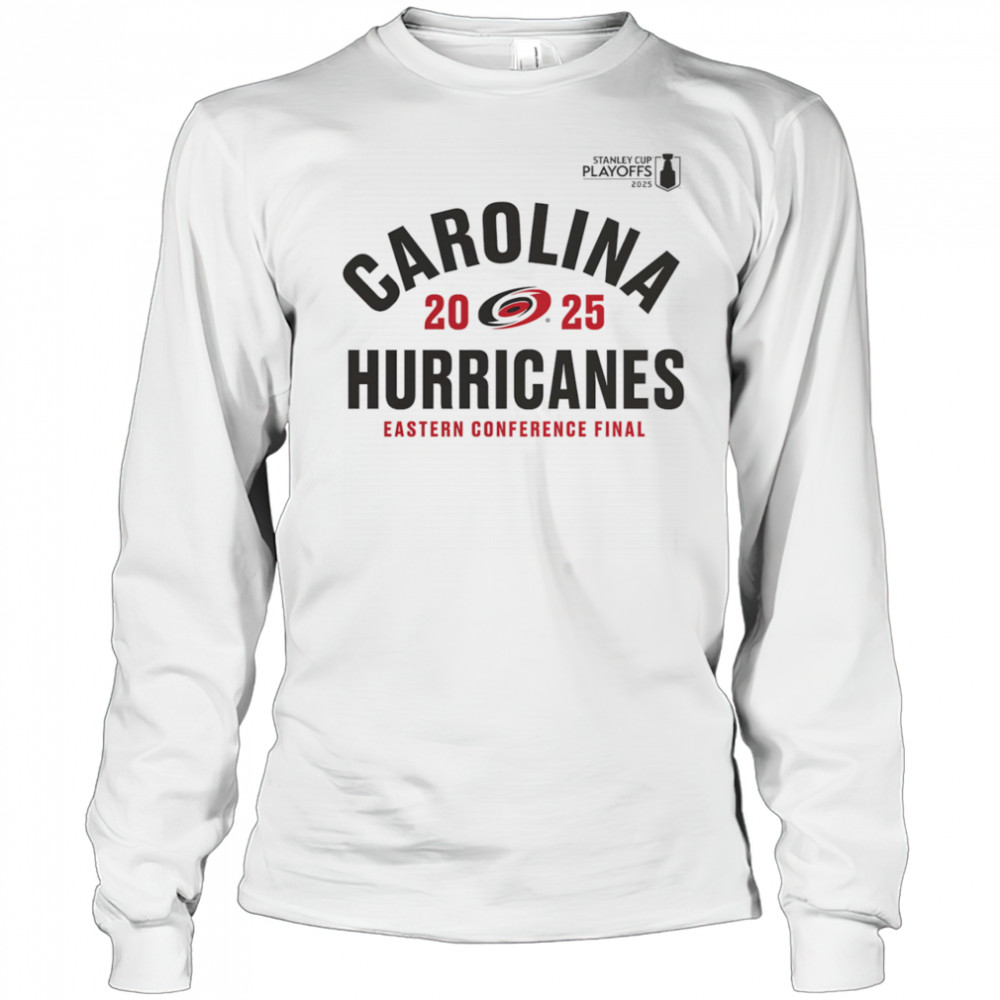 Carolina Hurricanes 2025 Stanley Cup Playoffs Eastern Conference Final shirt Long Sleeved
