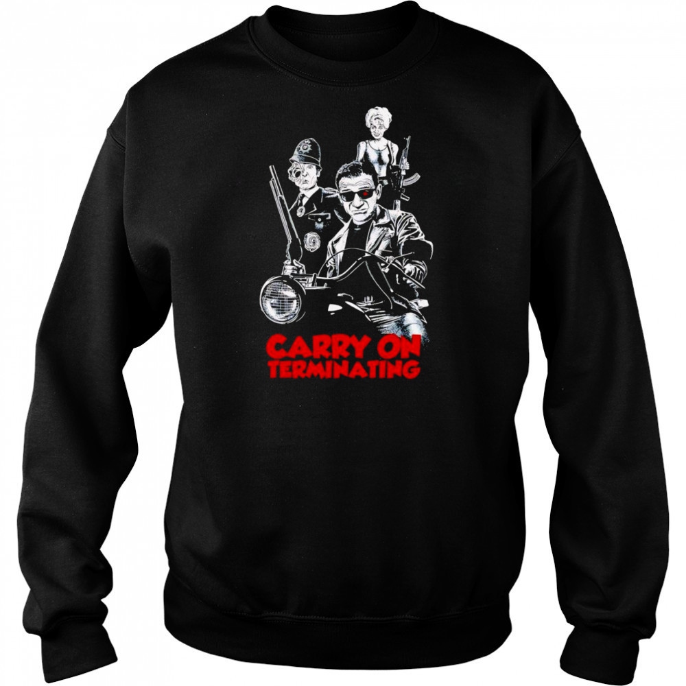 Carry On Terminating shirt Hoodie