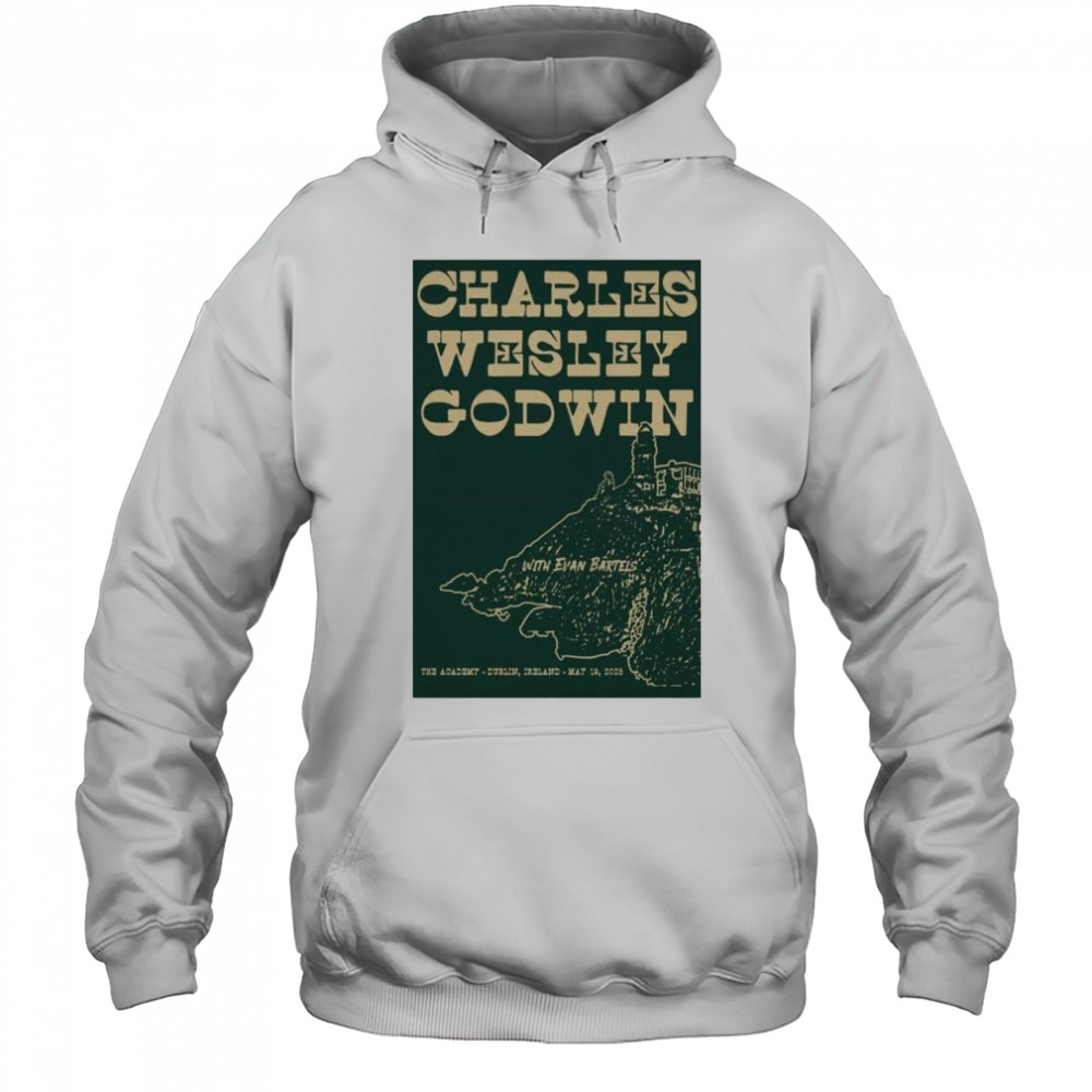 Charles Wesley Godwin The Academy Dublin Ireland May 19 2025 Concert t-shirt Hoodie