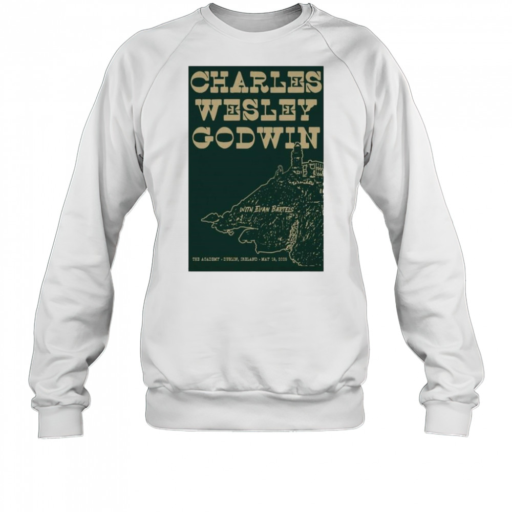 Charles Wesley Godwin The Academy Dublin Ireland May 19 2025 Concert t-shirt Sweatshirt