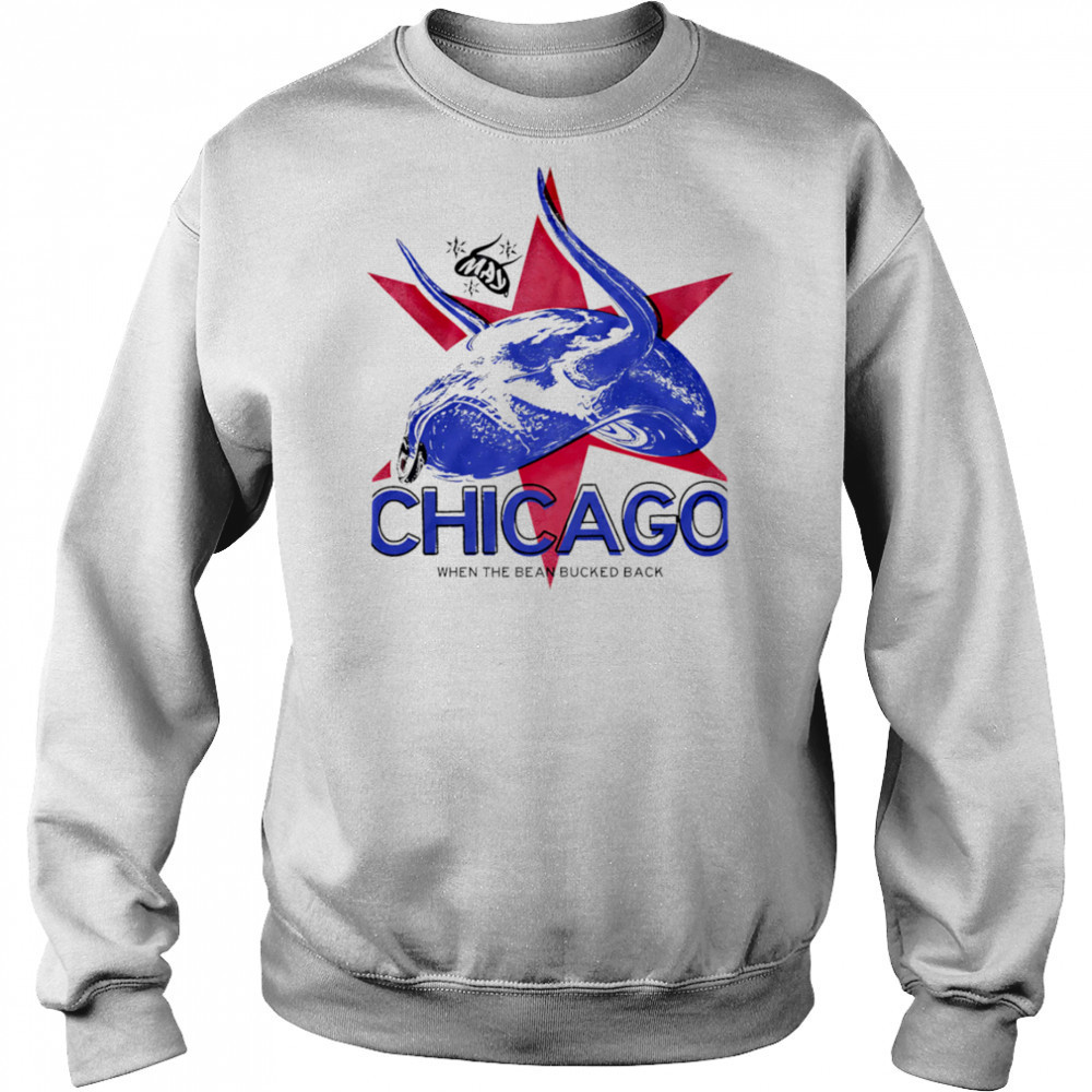 Chicago When The Bean Bucked Back shirt Hoodie