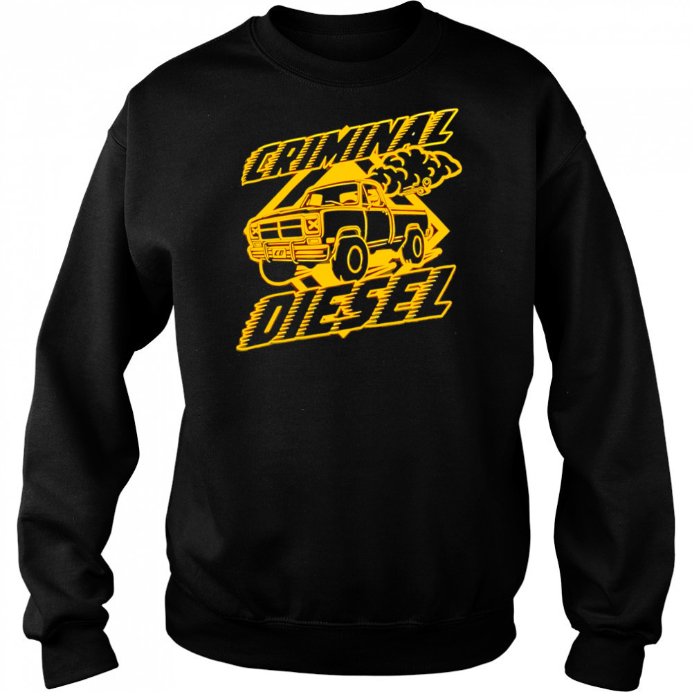Criminal Diesel Car shirt Hoodie