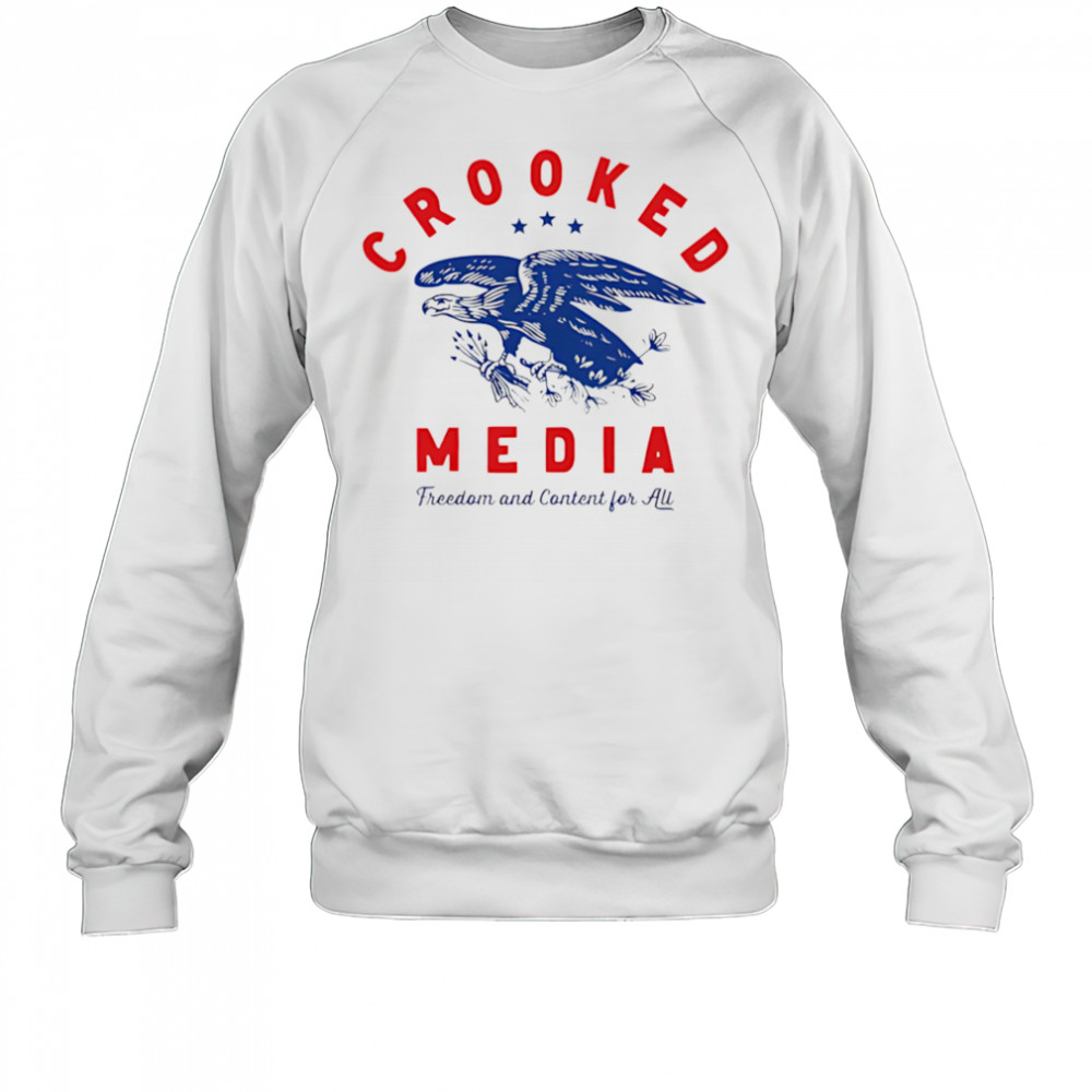 Crooked eagle freedom and content for all shirt Sweatshirt