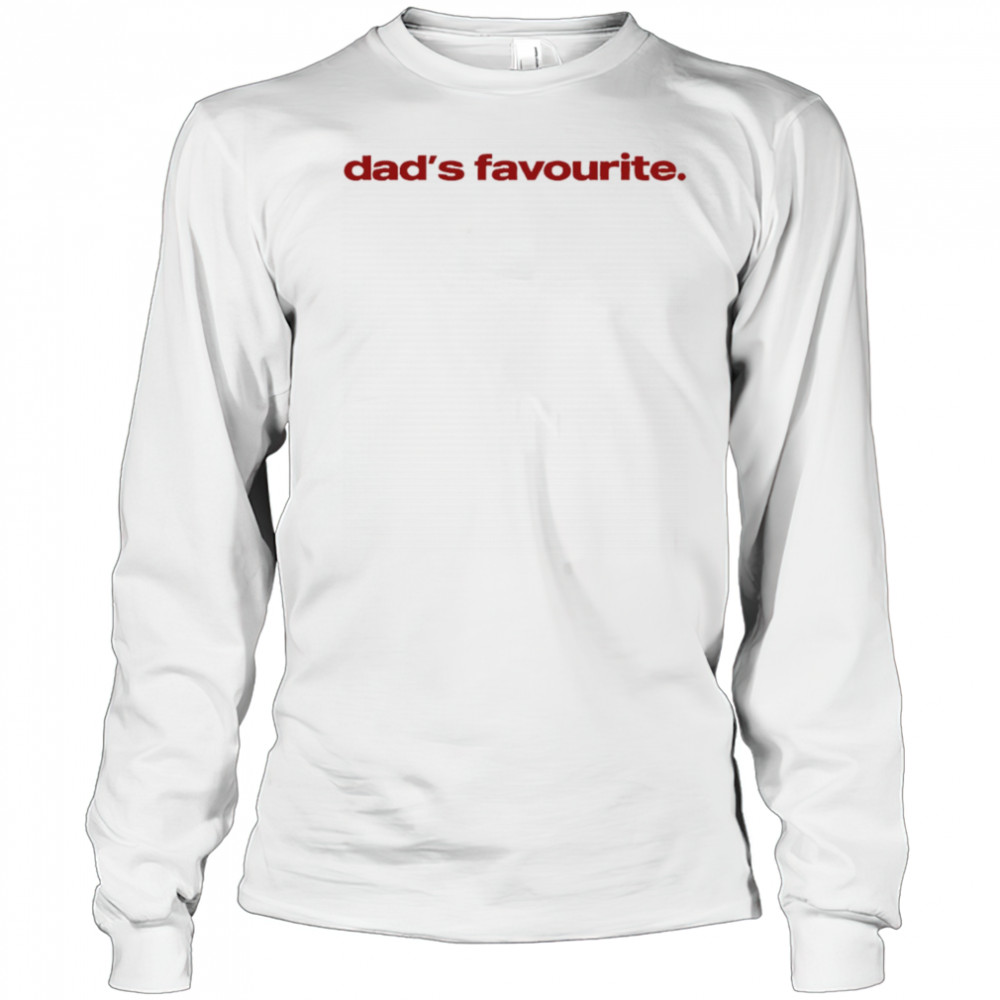 Dad’s favourite shirt Long Sleeved