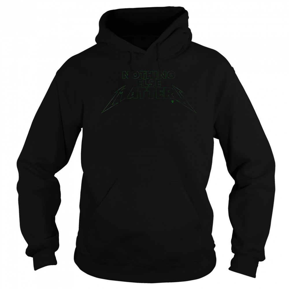 Dallas Hockey Nothing Else Matters T-Shirt Sweatshirt