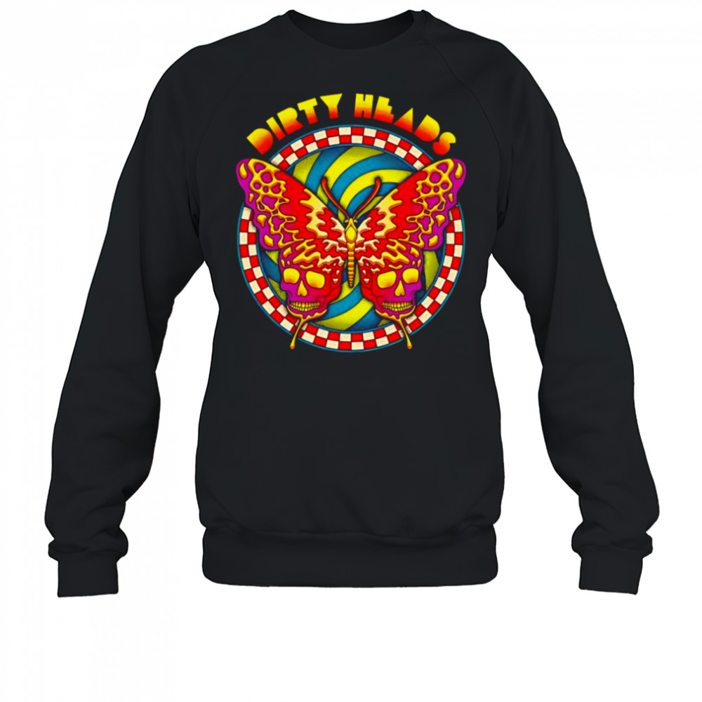 Dirty Heads Butterfly Skulls shirt Sweatshirt