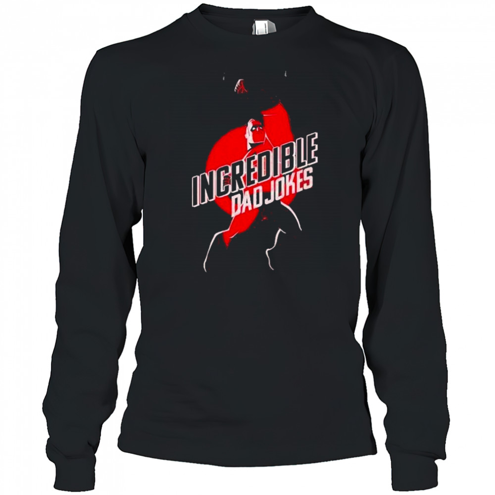 Disney Pixar The Incredibles Dad Jokes Shirt Long Sleeved