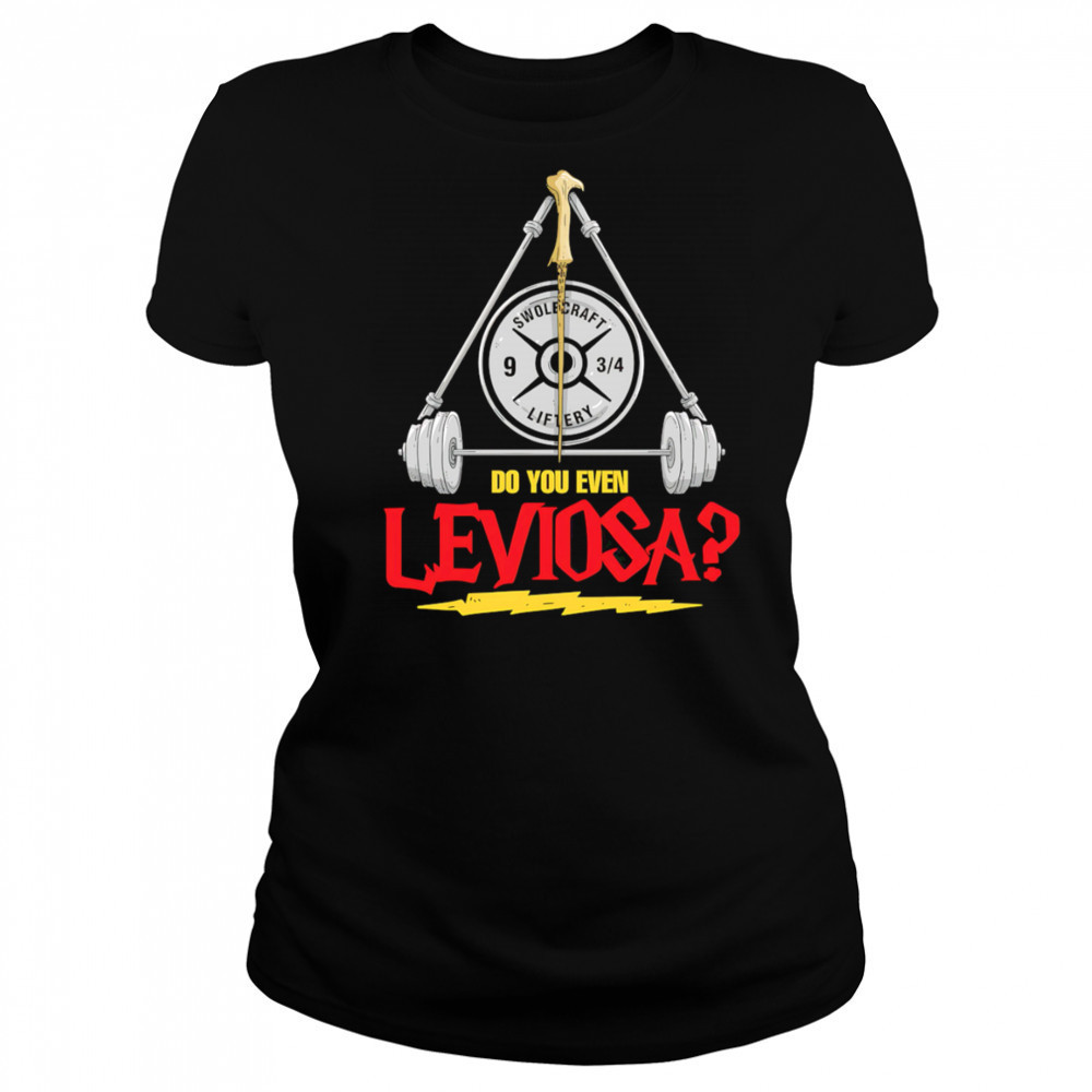 Do You Even Leviosa shirt Women's T-shirt