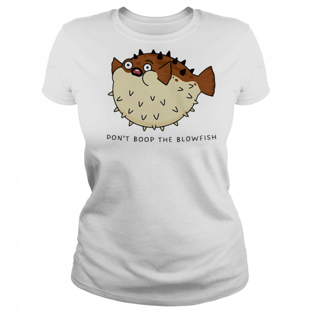 Don’t Boop The Blowfish puffer fish shirt Women's T-shirt