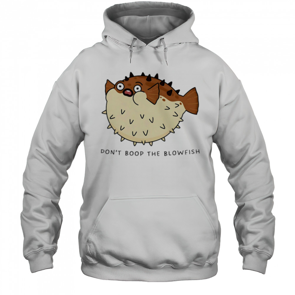Don’t Boop The Blowfish puffer fish shirt Hoodie