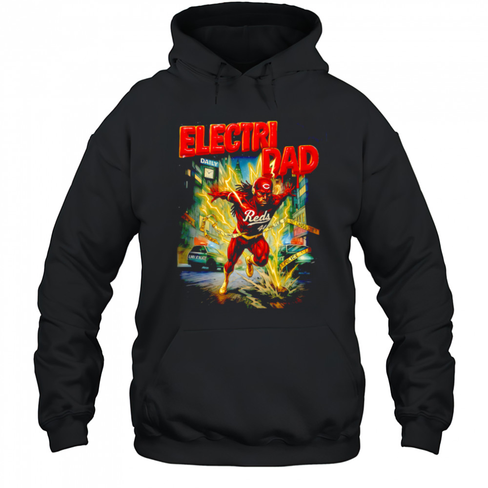 Electri Dad Cincinnati Reds Elly De La Cruz shirt Hoodie