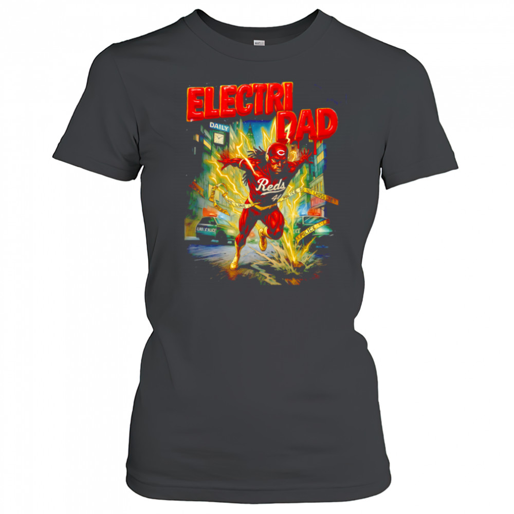 Electri Dad Cincinnati Reds Elly De La Cruz shirt Women's T-shirt